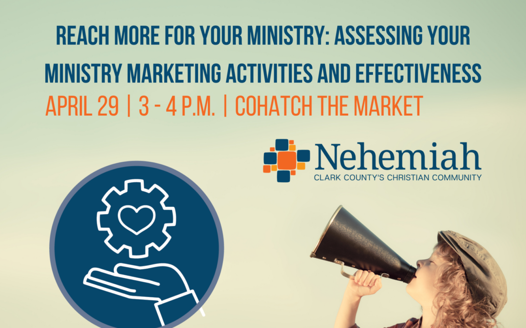 Reach More for Your Ministry: Assessing Your Ministry Marketing Activities and Effectiveness