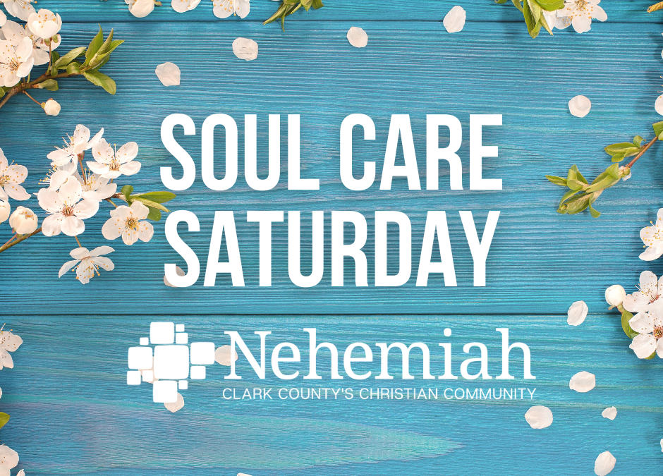 Soul Care Saturday 4/10